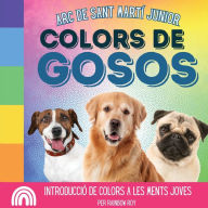 Title: Arc de Sant Martí Junior, Colors de Gosos: Introducció de colors a les ments joves, Author: Rainbow Roy