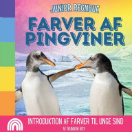 Title: Junior Regnbue, Farver af Pingviner: Introduktion af farver til unge sind, Author: Rainbow Roy