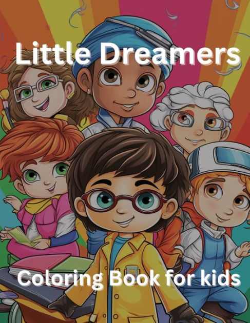 Kids Coloring Book: For Kids Ages 4-8, 9-12 – Young Dreamers Press