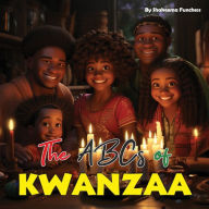 Title: The ABCs of Kwanzaa: A Journey of Unity and Celebration, Author: Shakeema Funchess
