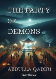 Title: The Party of Demons, Author: Abdulla Qadiri