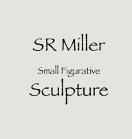 Title: SR Miller Small Figurative Sculpture, Author: Steven Ralph Miller