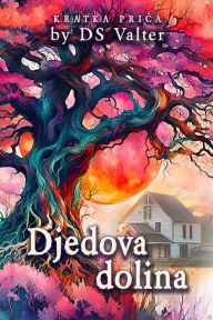 Title: Djedova Dolina, Author: DS Valter