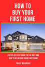 How to Buy Your First Home