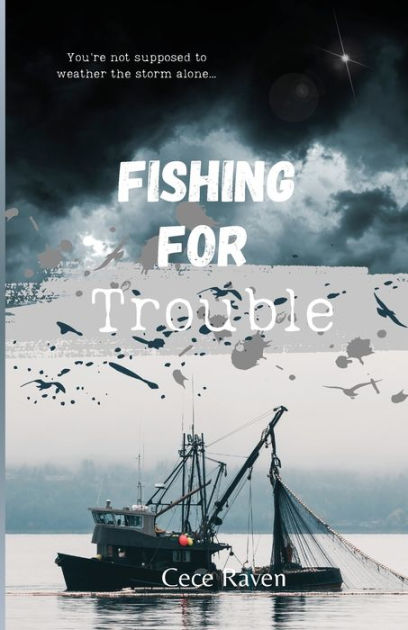 Fishing For Trouble By Cece Raven Paperback Barnes Noble