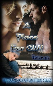 Title: A Place for Cliff, Author: Talon P S