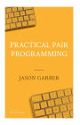 Practical Pair Programming