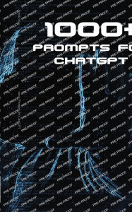 Title: 1000+ Prompts for ChatGPT, Author: Arnold Issac