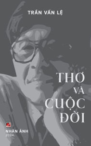 Title: Thơ Vï¿½ Cuộc Đời (color, hardcover), Author: Van Le Tran