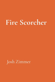 Title: Fire Scorcher: The Darkness Collection, Author: Josh Zimmer