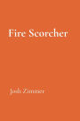 Fire Scorcher: The Darkness Collection
