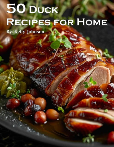 50 Duck Recipes for Home