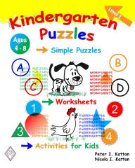 Title: Kindergarten Puzzles - Level 1: Simple Puzzles, Worksheets, and Activities for Kids, Author: Peter I Kattan