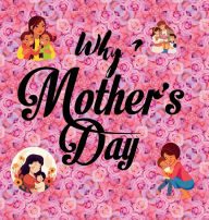 Title: Why? Mother's Day: Story and Poem, Author: Eszence Press