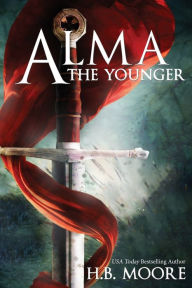 Title: Alma the Younger, Author: Heather B Moore