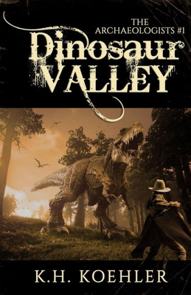 DINOSAUR VALLEY: The Archaeologists #1