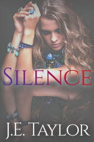 Title: Silence, Author: J E Taylor