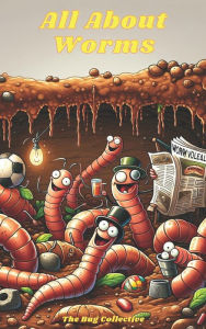 Title: All About Worms, Author: Nathan Hole