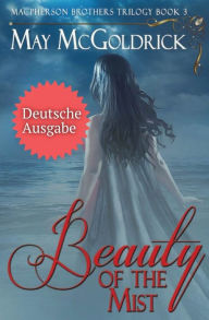 Title: The Beauty of the Mist (Schï¿½nheit des Nebels), Author: May McGoldrick