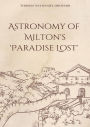 The Astronomy of Milton's 'Paradise Lost'