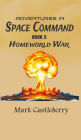 Adventures In Space Command - Homeworld War