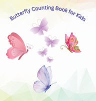 Title: Butterfly Counting Book for Kids: An Adventure for Little Learners!, Author: Eszence Press