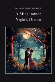Title: A Midsummer Night's Dream Gold Edition (adapted for struggling readers): Silver Edition (adapted for struggling readers), Author: William Shakespeare