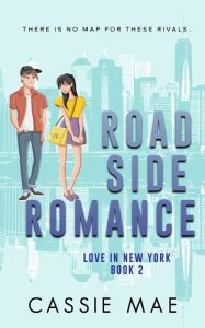 Title: Roadside Romance, Author: Cassie Mae