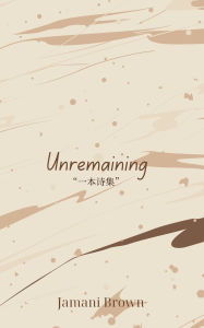 Title: 晚上 Unremaining, Author: Jamani Brown