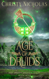 Title: Age of Druids: A Dark Irish Historical Fantasy, Author: Christy Nicholas
