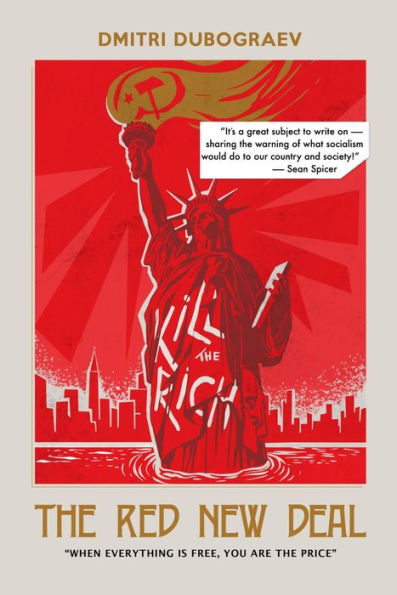 The Red New Deal When Everything is Free, You are the Price