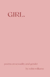 Title: GIRL., Author: Robin Williams