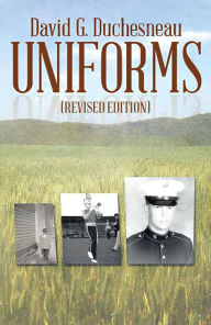 Title: UNIFORMS: (REVISED EDITION), Author: David G. Duchesneau