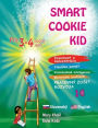 Smart Cookie Kid pre 3-4 ročnï¿½ deti Pozornosť a koncentrï¿½cia Vizuï¿½lna pamï¿½ť Viacnï¿½sobnï¿½ inteligencie Motorickï¿½ zručnosti Pracovnï¿½ zosit rozvoja 1C