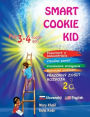 Smart Cookie Kid pre 3-4 ročnï¿½ deti Pozornosť a koncentrï¿½cia Vizuï¿½lna pamï¿½ť Viacnï¿½sobnï¿½ inteligencie Motorickï¿½ zručnosti Pracovnï¿½ zosit rozvoja 2A