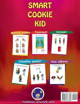 Smart Cookie Kid pre 3-4 ročnï¿½ deti Pozornosť a koncentrï¿½cia Vizuï¿½lna pamï¿½ť Viacnï¿½sobnï¿½ inteligencie Motorickï¿½ zručnosti Pracovnï¿½ zosit rozvoja 3D