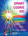 Smart Cookie Kid pre 3-4 ročnï¿½ deti Pozornosť a koncentrï¿½cia Vizuï¿½lna pamï¿½ť Viacnï¿½sobnï¿½ inteligencie Motorickï¿½ zručnosti Pracovnï¿½ zosit rozvoja 4A