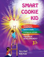 Smart Cookie Kid 3～4歳向け 開発ワークブック 3B: 注意力と集中力 視覚記憶 多重知能 運
