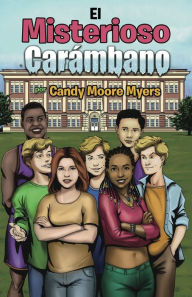 Title: El Misterioso Carï¿½mbano, Author: Candy Moore Myers