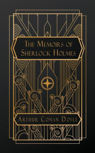 Title: The Memoirs of Sherlock Holmes, Author: Arthur Conan Doyle