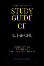 Study Guide of Nutrivore by Dr Sarah Ballantyne (ChapterClarity)