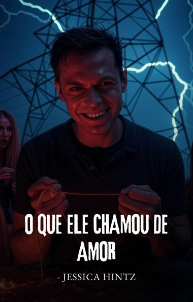 O que ele chamou de amor