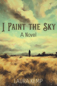 Title: I Paint the Sky, Author: Laura Kemp