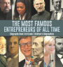 The Most Famous Entrepreneurs of All Time - Biography Book 3rd Grade Children's Biographies
