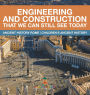 Engineering and Construction That We Can Still See Today - Ancient History Rome Children's Ancient History