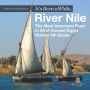 It's Been A While, River Nile: The Most Important River in All of Ancient Egypt - History 4th Grade Children's Ancient History
