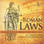 The Roman Laws: Grandfather of Present-Day Basic Laws - Government for Kids Children's Government Books