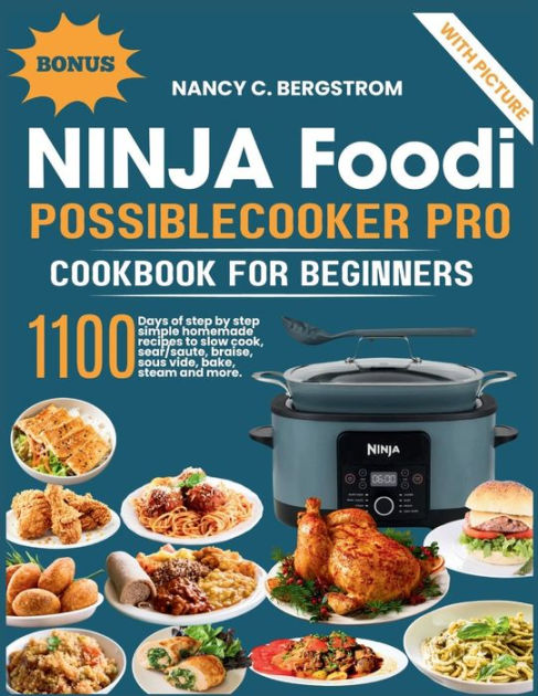 The New Ninja Foodi Possible Cooker Pro Cookbook for Beginners