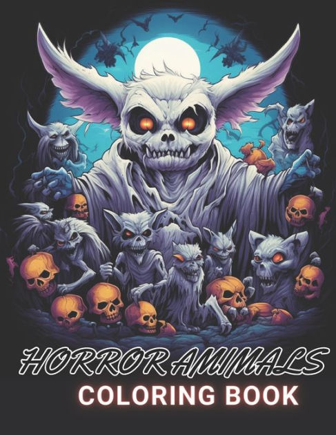Horror Animals Coloring Book for Adult: 100+ High-Quality and Unique ...