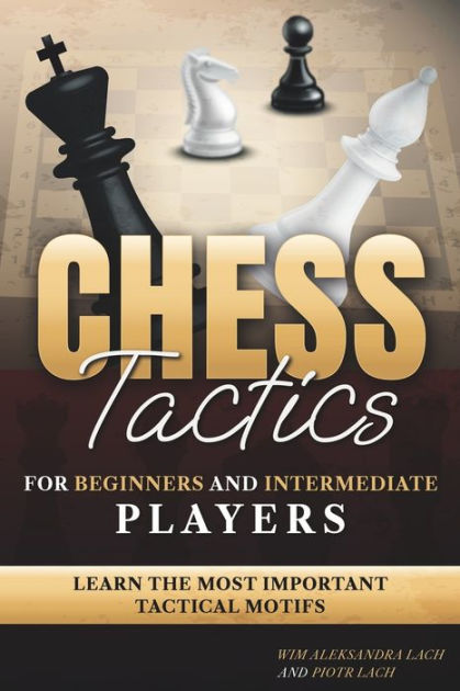 14 Chess Puzzles for Intermediate Players –
